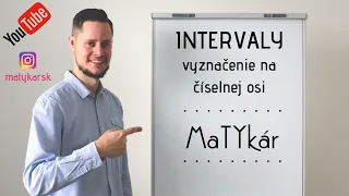 INTERVALY - vyznačenie na ČÍSELNÚ OS