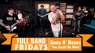 "You Could Be Mine" Guns N' Roses | CME Full Band Fridays