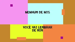 Cifra - Nenhum de nós - Você vai lembrar de mim - chord