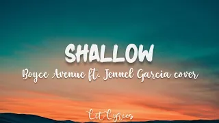 Shallow - Lady Gaga and Bradley Cooper | Boyce avenue ft. Jennel Garcia Cover (Lyrics)