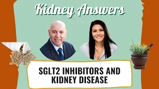 What are SGLT2 inhibitors and how do they affect kidney disease?