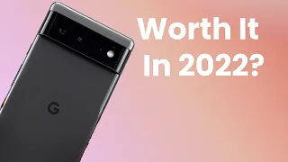 The Pixel 6a, but WAY Better!  - Google Pixel 6 - Worth it in 2022? (Real World Review)