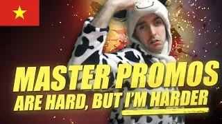VIETNAM MASTER PROMOS 2 & 3: THESE GAMES ARE HARD BUT I'M HARDER - Cowsep