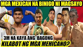 MGA MEXICAN NA BINIGO NI MAGSAYO | 3M NA KAYA ANG KILABOT NG MEHICANO?