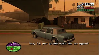 "Say CJ, you gonna crash the car again?"