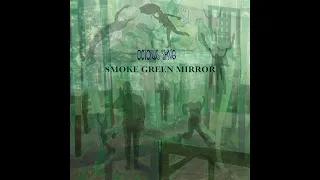 Octopus Syng - Smoke Green Mirrow (Full Album)