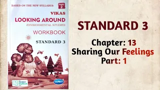Std-3 EVS | Ch:13 Sharing Our Feelings | Part 1 | Vikas Workbook Solution | Looking Around |ncert