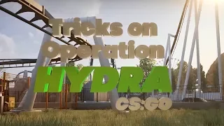 Top 20 tricks on operation HyDRA  ★ CS-GO