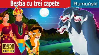 Bestia cu trei capete | Three Headed Beast Story | @RomanianFairyTales