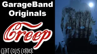 GARAGEBAND ORIGINALS (Creep)