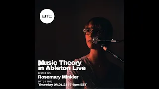 Music Theory in Ableton Live with Rosemary Minkler