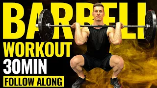 30 MINUTE FULL BODY BARBELL WORKOUT | Follow Along