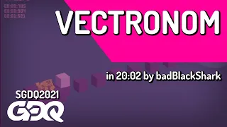 Vectronom by badBlackShark in 20:02 - Summer Games Done Quick 2021 Online