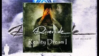 Riverside - Out Of Myself - Reality Dream I