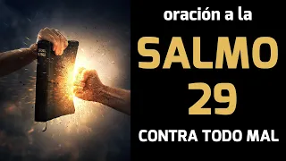 SALMO 29 - Salmo contra espíritus malignos, bloqueos, envidias, brujerías, hechicerías