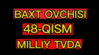 BAXT OVCHISI 48- qism Milly Tvda Premyera tolig'i 2 Mavsum