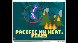 Pacific NW update: Warm up and Massive Canadian Fires