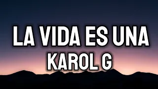 KAROL G - La Vida Es Una (Letra/Lyrics) | From Puss in Boots: The Last Wish