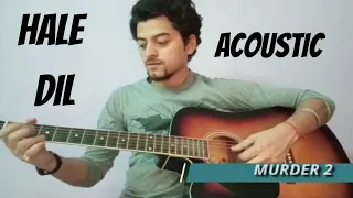 Hale Dil Acoustic Easy Guitar Tutorial | Harshit Saxena | Rohit Singh