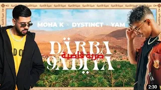 MOHA K x DYSTINCT x YAM - DARBA 9ADIYA (Lyrics vidéo )