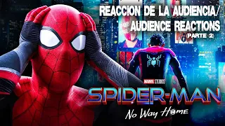 SPOILERS! Spiderman No Way Home REACCION DE LA AUDIENCIA/AUDIENCE REACTIONS in Chile (PARTE 2)