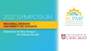 How to Manage Appendix Cancer and Pseudomyxoma Peritonei Care | 2022 Regional Session: U of Chicago