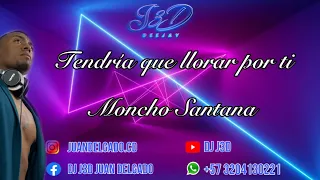 Tendría que llorar por ti / Moncho Santana / Video Lyric Letra / Salsa Romántica / Dj J3D