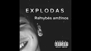 E X P L O D A S - Ramybės amžinos