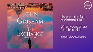 The Exchange Audiobook Summary John Grisham