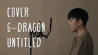 G-DRAGON - 무제(Untitled, 2014) _ Cover By ManyMake