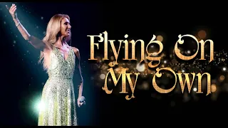 Céline Dion - Flying On My Own (New Song) June 7, 2019