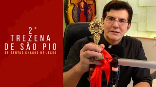 2º DIA DA TREZENA DE SÃO PIO ÀS SANTAS CHAGAS DE JESUS | PADRE REGINALDO MANZOTTI