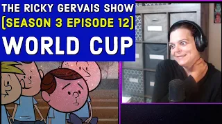 The Ricky Gervais Show ~ Season 3 Episode 12 ~ "World Cup" ~ REACTION