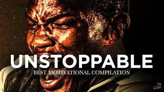 BECOME UNSTOPPABLE - Powerful Motivational Speech Video for SUCCESS In 2022