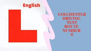 Colchester driving test route number 6