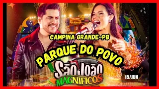 BANDA MAGNÍFICOS AO VIVO NO PARQUE DO POVO - São João de Campina Grande - O maior São João do Mundo