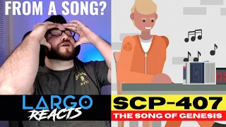 SCP-407 Song of Genesis - Largo Reacts