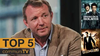 TOP 5: Guy Ritchie Movies