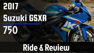 2017 SUZUKI GSXR 750 - Ride & Review