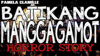 Batikang Manggagamot Horror Story | True Horror Stories | Tagalog Horror