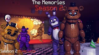 [SFM FNaF] | The Memories | (Season 2) (Complete Season)