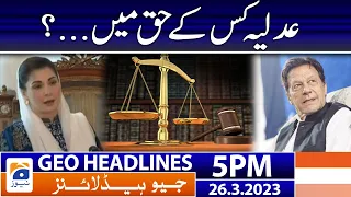 Geo News Headlines 5 PM | Law and Order - PTI vs PML-N  | 26 March 2023