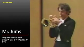 Philip Jones Brass Ensemble - Mr  Jums