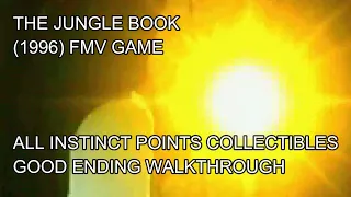 The Jungle Book (1996) FMV - Good Ending Walkthrough/Collectibles