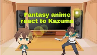 fantasy animes react to each other/🇺🇲🇲🇽/ Kazuma/ 4/6