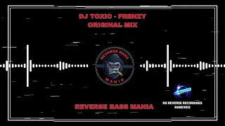 DJ Toxic - Frenzy (Original Mix)