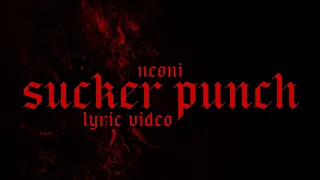 Sucker Punch - Neoni (Lyrics)