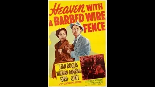 Heaven with a Barbed Wire Fence (1939) - Glenn Ford & Jean Rogers