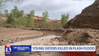 Young sisters killed in southern Utah flash flood