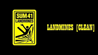 Sum 41 - Landmines [Clean]